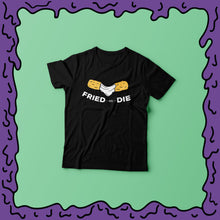 Load image into Gallery viewer, FRIED OR DIE - MOZZARELLA STICK - Shirt