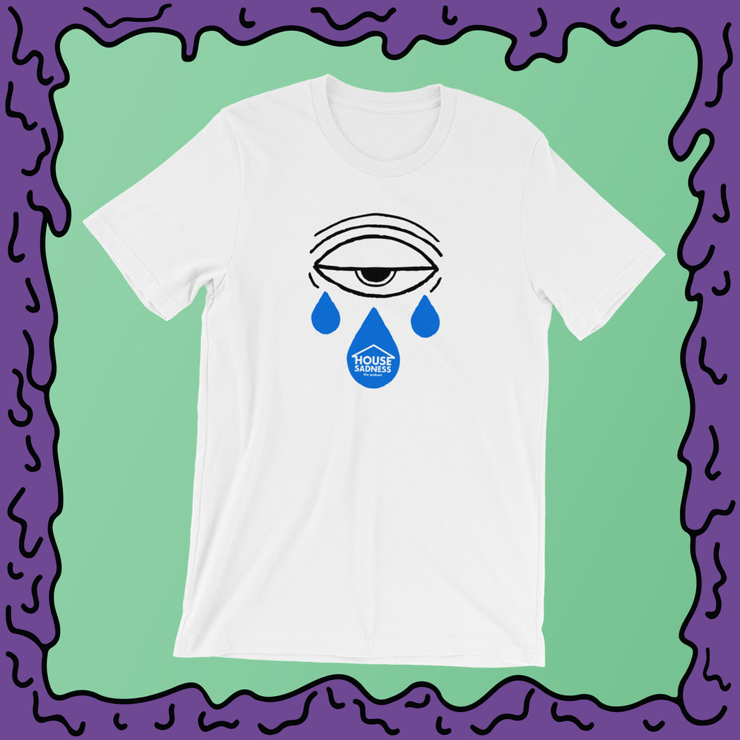 House Sadness - Cryball - T-Shirt