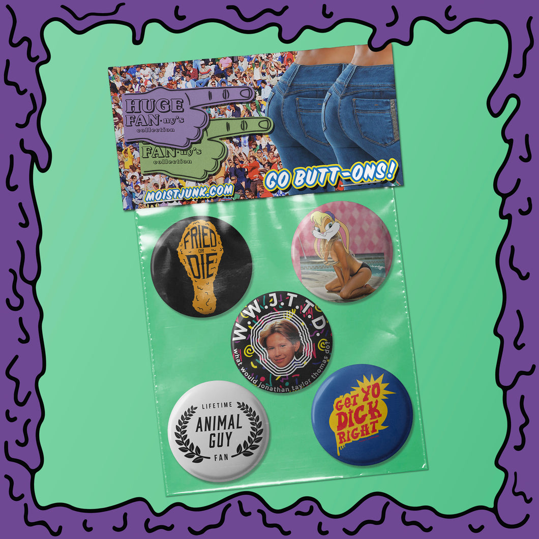 Huge FANny's - Button Pack - 03