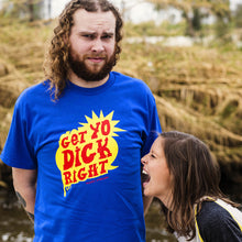 Load image into Gallery viewer, screaming get yo dick right shirt moist clothing