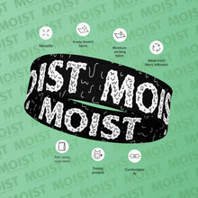 Load image into Gallery viewer, MOIST - Headband