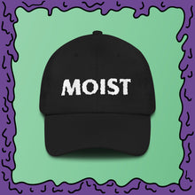 Load image into Gallery viewer, MOIST - Dad hat
