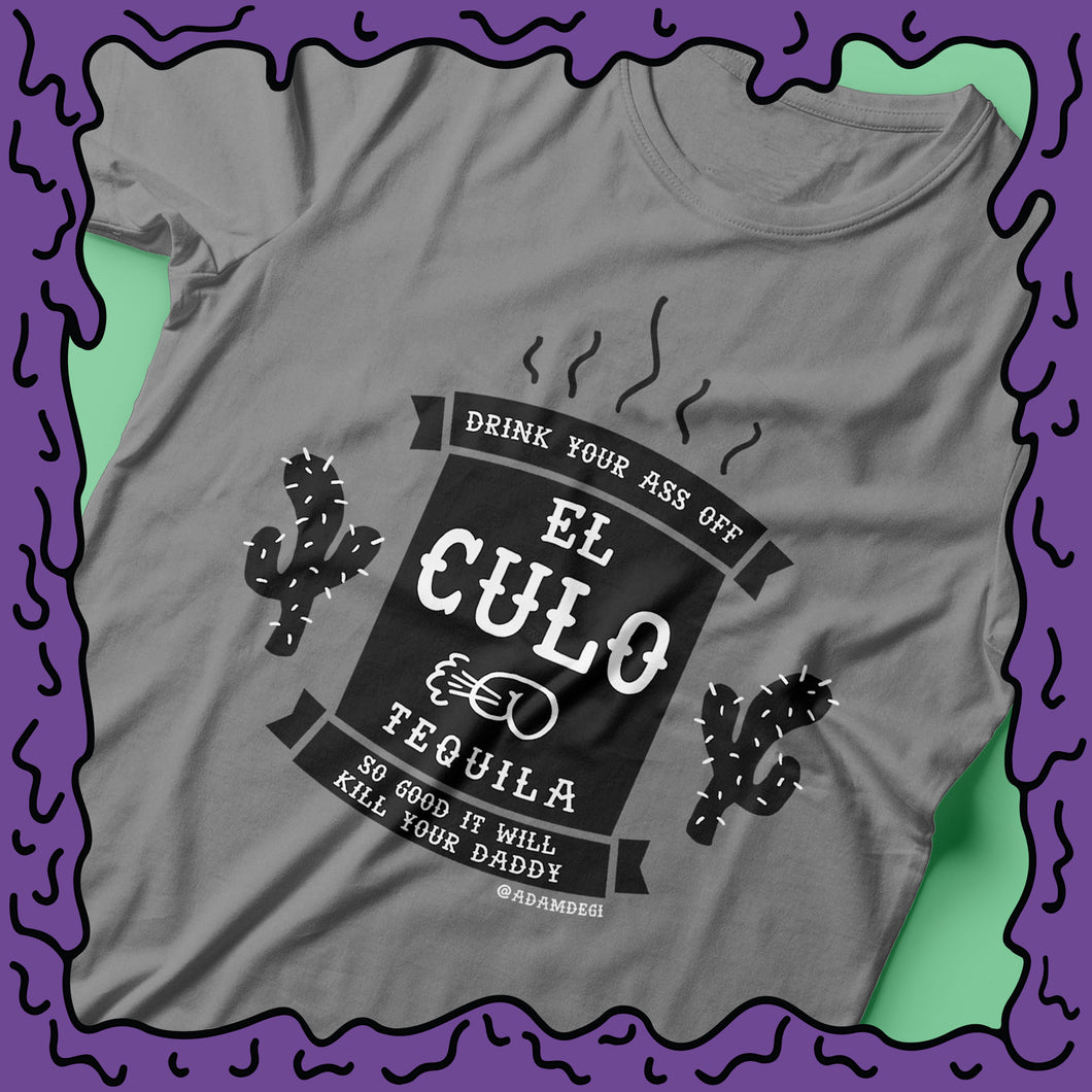 El Culo Tequila - Shirt
