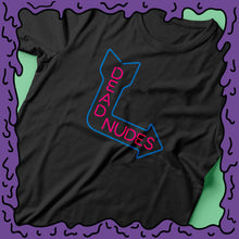 Load image into Gallery viewer, NEON - DEAD NUDES - Shirt
