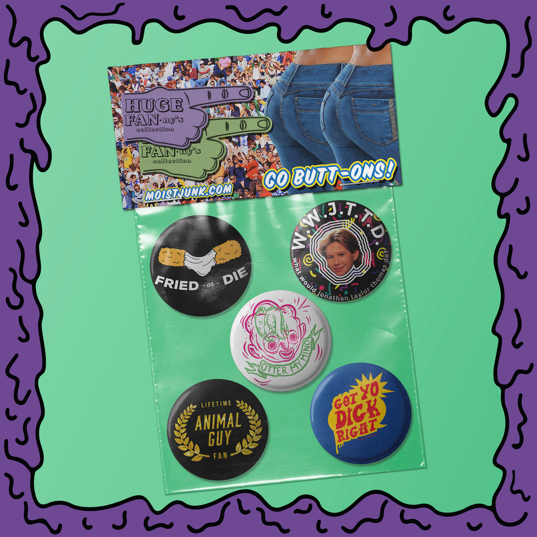 Huge FANny's - Button Pack - 04