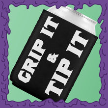 Load image into Gallery viewer, GRIP IT &amp; TIP IT - KOOZIE - CHODE CAN
