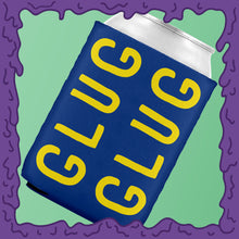 Load image into Gallery viewer, GLUG GLUG - KOOZIE - CHODE CAN
