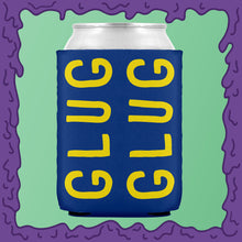 Load image into Gallery viewer, GLUG GLUG - KOOZIE - CHODE CAN
