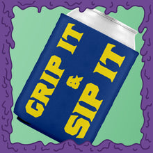 Load image into Gallery viewer, GRIP IT &amp; SIP IT - KOOZIE - CHODE CAN
