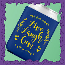 Load image into Gallery viewer, LIVE LAUGH CUM - KOOZIE - CHODE CAN
