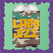 Load image into Gallery viewer, LADY JIZZ - KOOZIE - CHODE CAN
