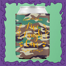 Load image into Gallery viewer, LIVE LAUGH CUM - KOOZIE - CHODE CAN

