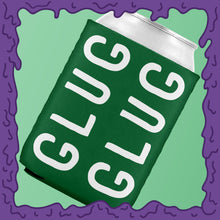 Load image into Gallery viewer, GLUG GLUG - KOOZIE - CHODE CAN
