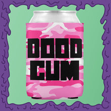 Load image into Gallery viewer, DOOD CUM - KOOZIE - CHODE CAN
