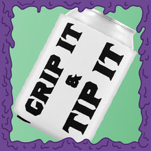 Load image into Gallery viewer, GRIP IT &amp; TIP IT - KOOZIE - CHODE CAN
