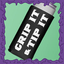 Load image into Gallery viewer, GRIP IT &amp; TIP IT - KOOZIE - SKINNY DICK CAN
