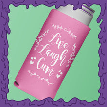 Load image into Gallery viewer, LIVE LAUGH CUM - KOOZIE - SKINNY DICK CAN
