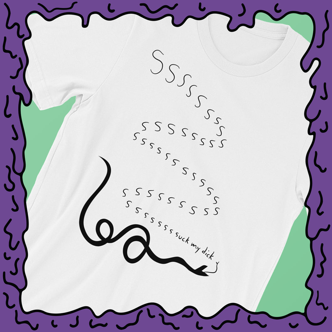 SSSsssuck My D - Snake - Shirt