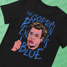 Load image into Gallery viewer, The God Damn Pen is Blue - Tee
